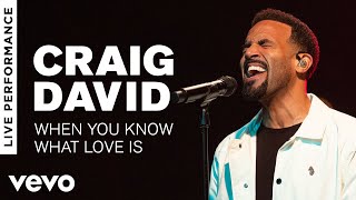 Craig David - When You Know What Love Is - Live Performance | Vevo