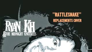 Ryan KH &amp; The Midnight Knuckles - Rattlesnake
