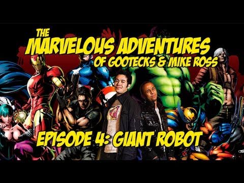 The Marvelous Adventures of Gootecks & Mike Ross Ep. 4: GIANT ROBOT - Marvel vs. Capcom 3