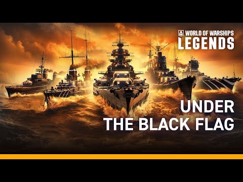 World of Warships: Legends - Under the Black Flag