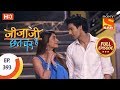 Jijaji Chhat Per Hai Ep 393 Full Episode 8th July 2019