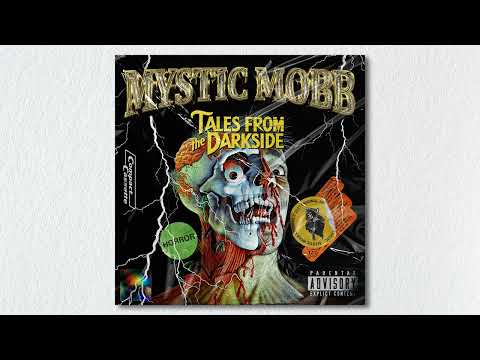 MY$TIC MOBB - TALES FROM THE DARKSIDE