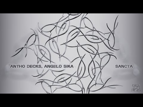 Antho Decks, Angelo Sika - Sancta [Sacro Music]