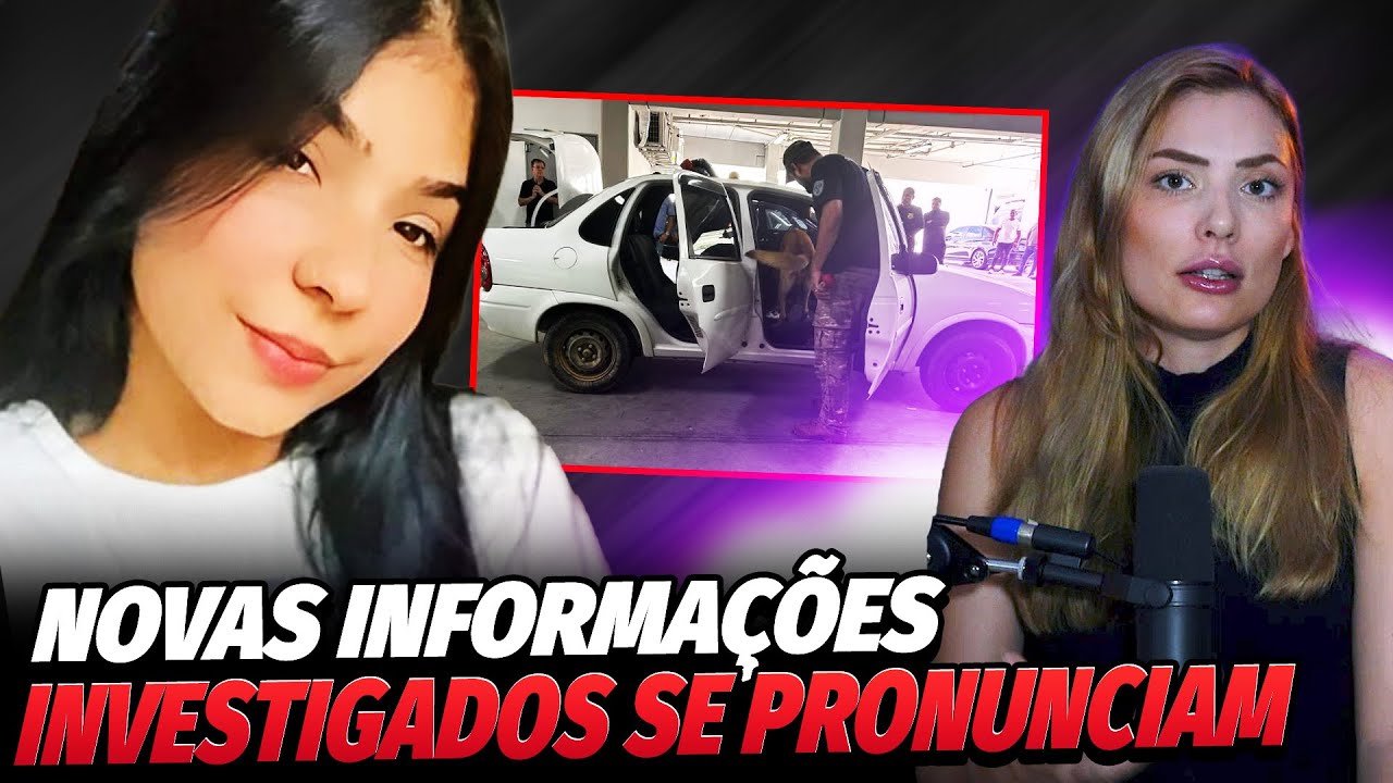 CASO VITÓRIA: NOVAS INFORMAÇÕES E INVESTIGADOS SE PRONUNCIAM!