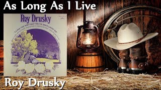 Roy Drusky - As Long As I Live