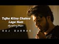 Tujhe Kitna Chahne Lage - Raj Barman | Symphony Cover | Kabir Singh | Mithoon | Arijit Singh