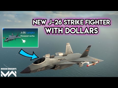 NEW!! J-26 Strike Fighter With Dollars | Modern Warships