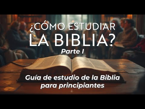 Junio 30 / CÓMO ESTUDIAR LA BIBLIA (Parte 1)