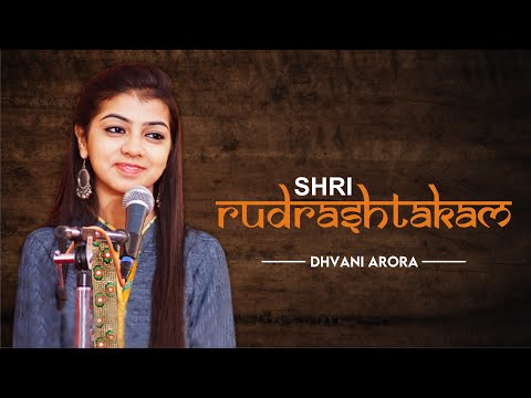 Shiv Rudrashtakam - Dhvani Arora | सर्व कामना सिद्धि स्तोत्र - शिव रुद्राष्टकम (With Lyrics)