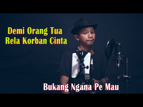BUKANG NGANA PE MAU -  Isty Julistry { FIKRAM COWBOY cover