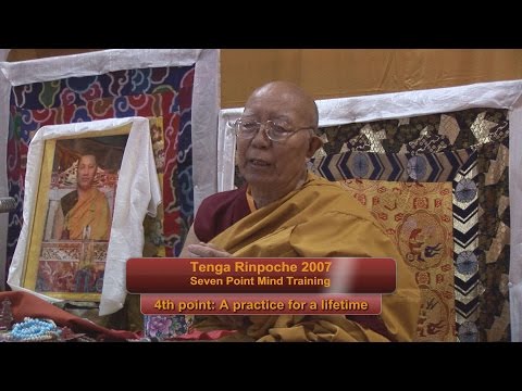 Tenga Rinpoche 2007 BPL. 13: Point 4: A practice for a lifetime