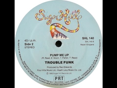 Trouble Funk - Pump Me UP ℗ 1982