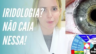 Mitos da oftalmologia : Iridologia - Não acredite nisso!