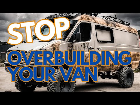 STOP Overbuilding Your Sprinter Van! Top Van Build Mistakes to Avoid for Adventure Van Life