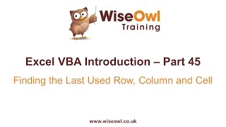 Excel VBA Introduction Part 45 - Finding the Last Used Row, Column and Cell