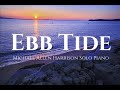 Ebb Tide -  Michael Allen Harrison Solo Piano