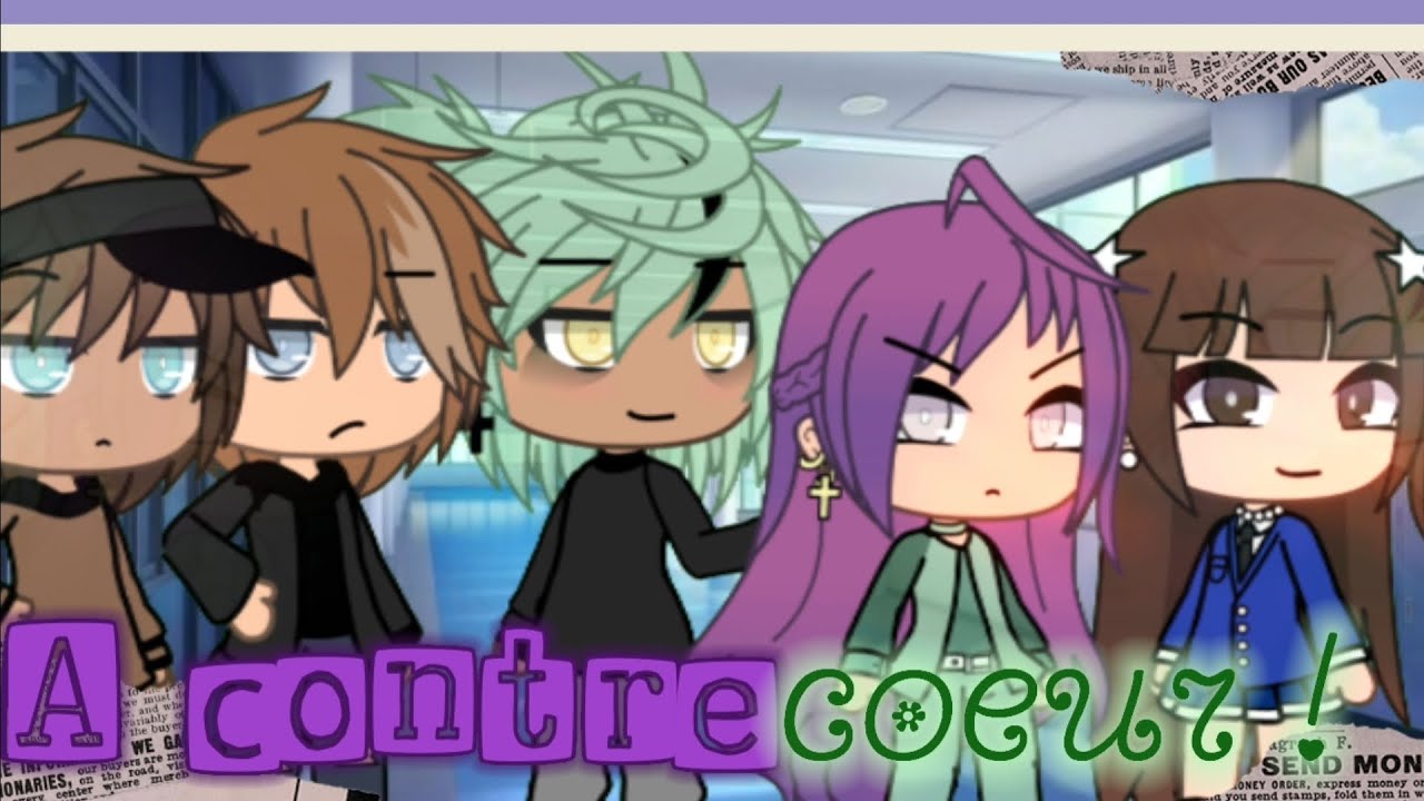 A Contrecoeur ! // Glmm Fr Original // Gacha life // By : Mad-linn //