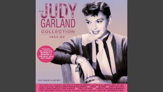 Garland Medley: You Made Me Love You, For Me And My Gal, The Trolley Song