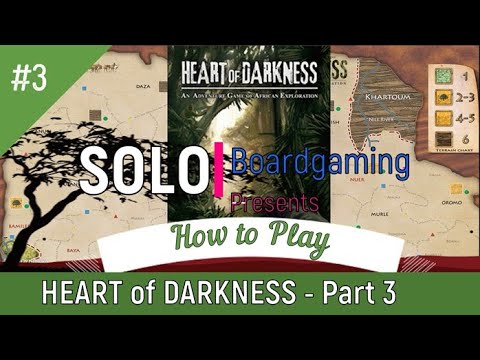 Heart of Darkness - Part 3 - How to Play - MAP PHASE