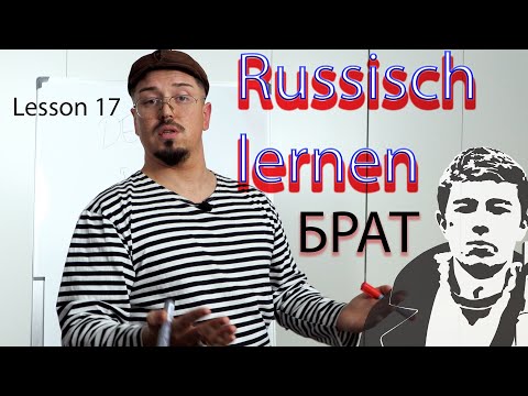 Brat I Bratan I  Russisch lernen mit Onkel Wowa - Lesson 17