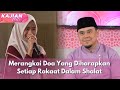 Merangkai Doa Yang Diharapkan Setiap Rakaat Dalam Shalat KAJIAN HATI 14 9 25 P2