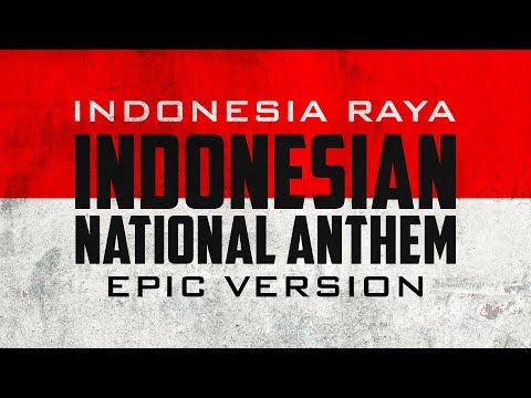 Indonesian National Anthem - Indonesia Raya | Epic Version