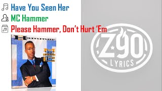 Download lagu MC Hammer - Have You Seen Her -- Lyrics -- Z90 Lyrics mp3