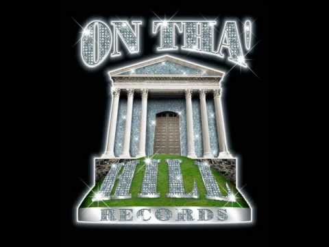 On Tha' Hill Records-Fire It Up!
