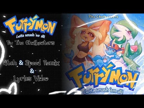 FURRÝMON: Gotta Smash 'Em All! (Remix) & Lyrics Video | Pitch And Speed Remix | Lyrics