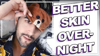 Get Better Skin Overnight - Evening Skincare Routine - Men