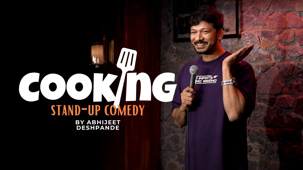 Cooking| Stand-up Comedy by Abhijeet Deshpande