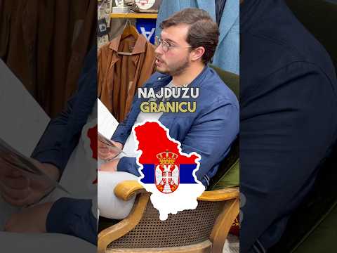SA KOJOM DRŽAVOM SRBIJA DELI NAJDUŽU GRANICU❓🗺️#serbia #geography #funny #viral #shorts #foryou