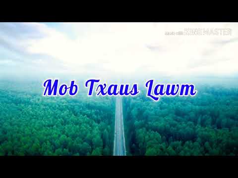Mob Txaus Lawm - Keeb Thoj (lyrics)
