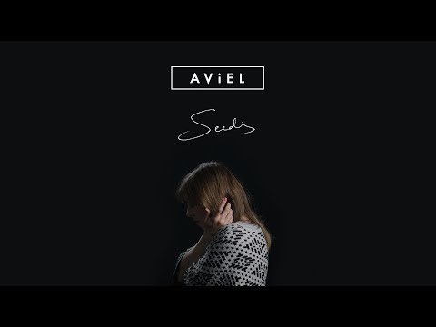 Aviel - Seeds (Lyric Video)