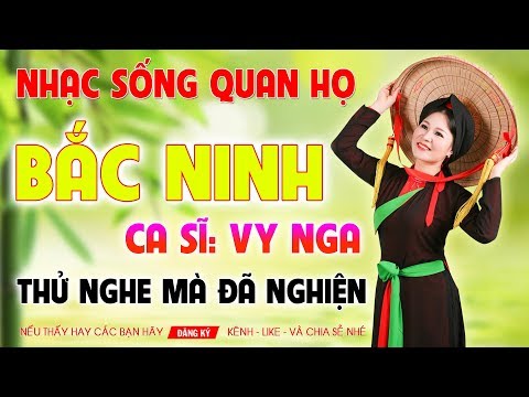 LK Quan Họ 2018 Mới Nhất - Mời Nước Mời Trầu | Liên Khúc Nhạc Sống Dân Ca Trữ Tình Hay Nhất | Vy Nga