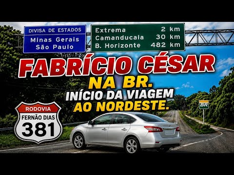 Rodovia Fernão Dias início da viagem pra o nordeste são Paulo a Alagoas.