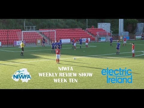 NI Womens Football Association Weekly Review 2019 - Week Ten