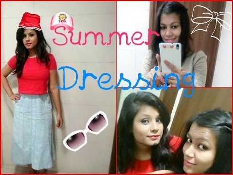 Summer Time casual dressing Tips| Outfits for Summer| The First day of Summer | Casual Time