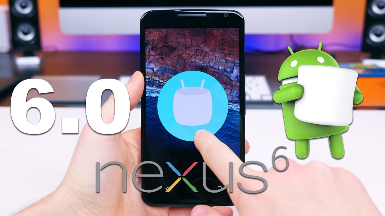 Android 6.0 Marshmallow on Nexus 6