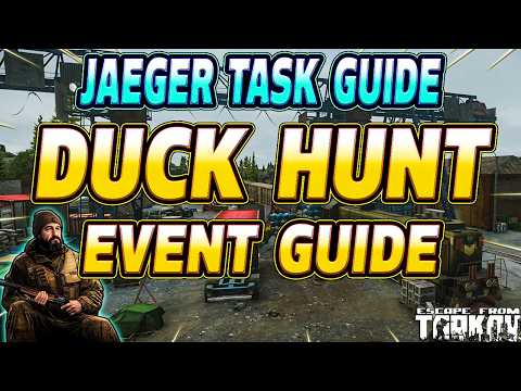 Duck Hunt Full Guide - Jaeger Task Guide - Escape From Tarkov