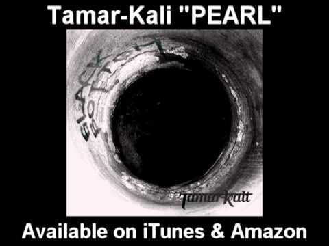 Tamar-kali - PEARL (Available On iTunes)
