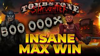 500,000x... ON A €0.20 BET 😳 Tombstone Slaughter MAX WIN!