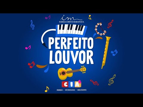 13/12/2025 - [PERFEITO LOUVOR] - Igreja Cristã Maranata