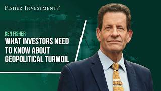 What Investors Need to Know About Geopolitical Turmoil