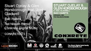 Stuart Ojelay & Glen Horsborough feat. Joel Gladwell - Bad Habits (Ted Nilsson Remix)