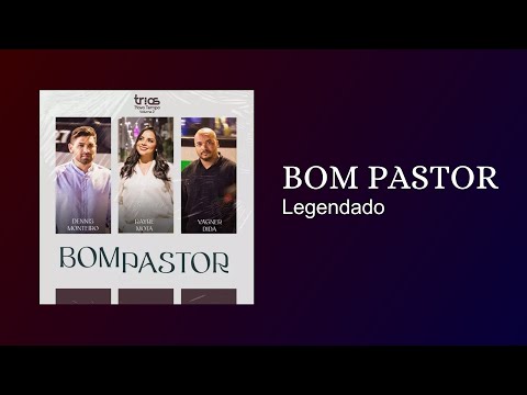 TRIOS NOVO TEMPO - BOM PASTOR (Legendado)