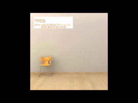 Chris Lake & Nelski   Minimal Life DGS BOOTLEG 2014 prev