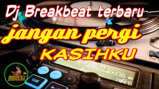 Download lagu dj jangan pergi full bass breakbeat terbaru 2021 full bass - bagus dj mp3 Download lagu dj jangan pergi full bass breakbeat terbaru 2021 full bass - bagus dj mp3