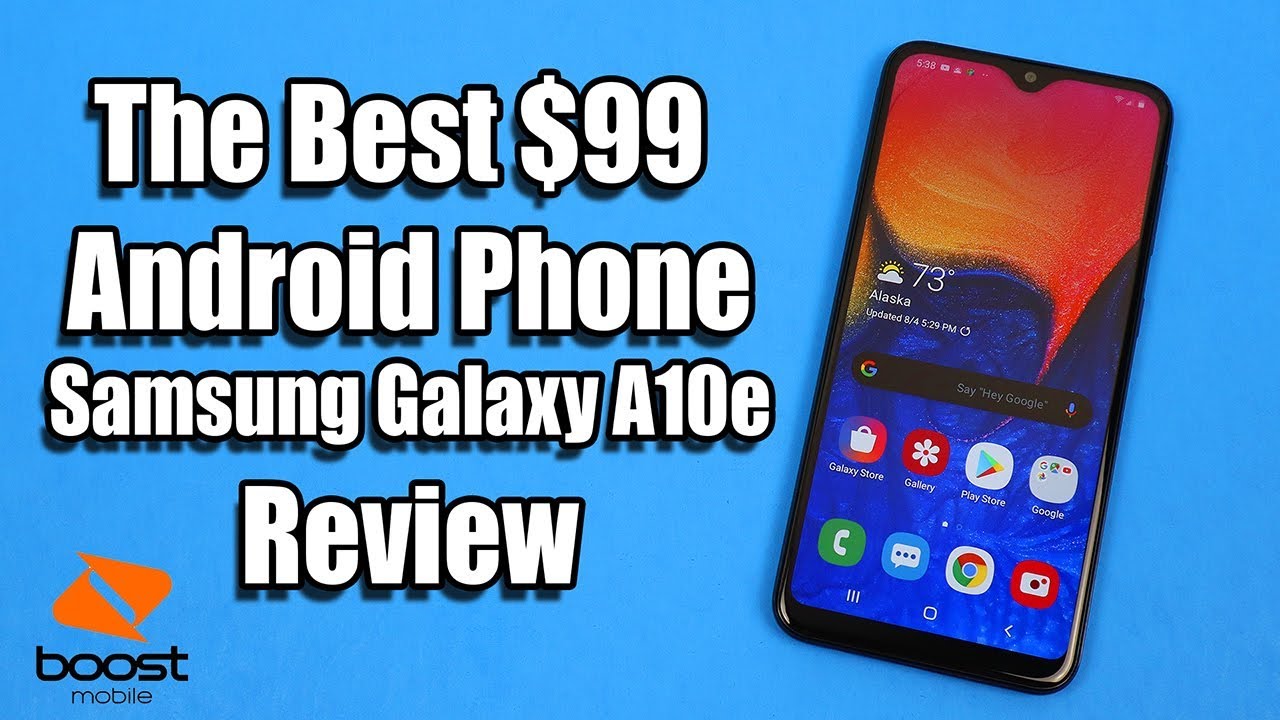 Samsung Galaxy A10e Review  - The Best $99 No Contract Android Phone