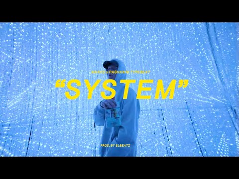 Makko x Pashanim x BHZ Typebeat - SYSTEM (prod. by SLBEATZ & @dtybeatz)